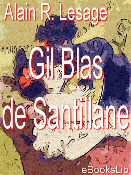 Title details for Gil Blas de Santillane by Alain René Lesage - Available